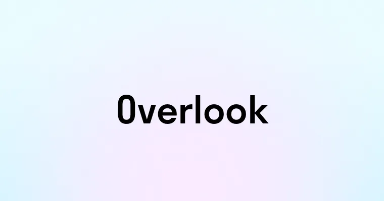 Overlook