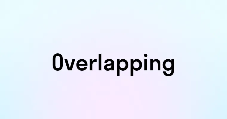 Overlapping