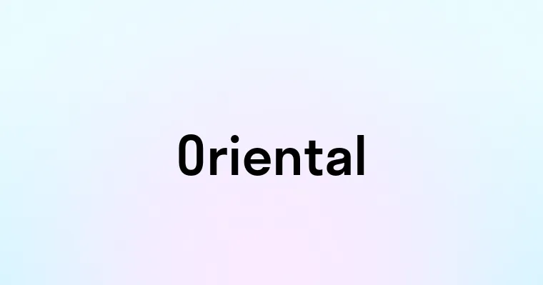 Oriental