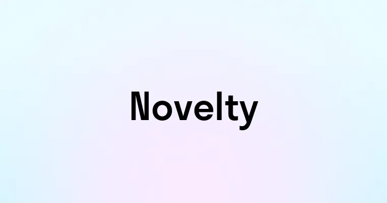 Novelty