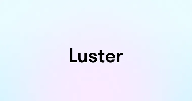 Luster