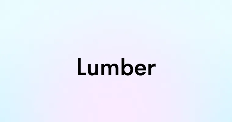 Lumber