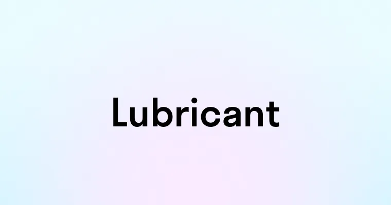 Lubricant