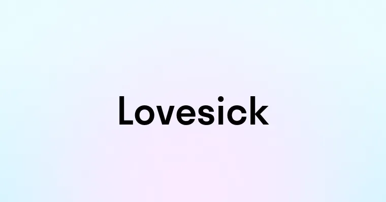 Lovesick