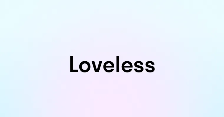 Loveless