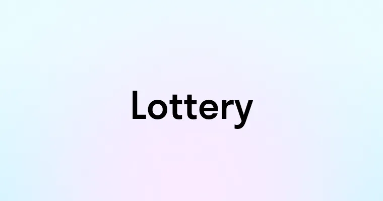 Lottery