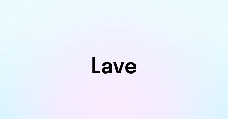 Lave