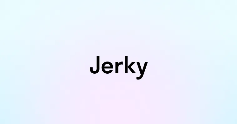 Jerky