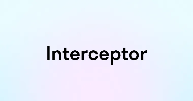 Interceptor