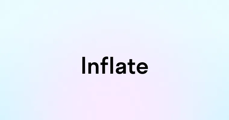 Inflate