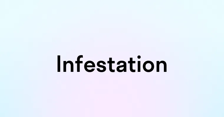 Infestation