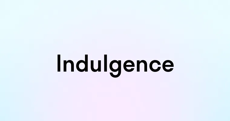 Indulgence