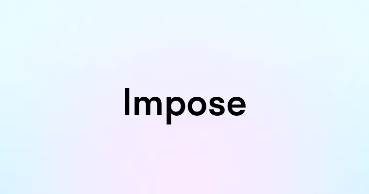 Impose