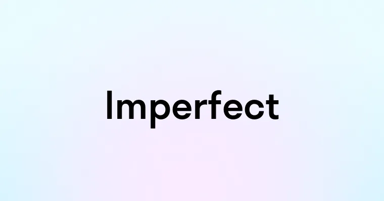 Imperfect