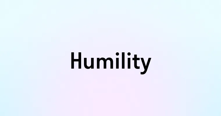 Humility