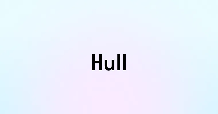 Hull