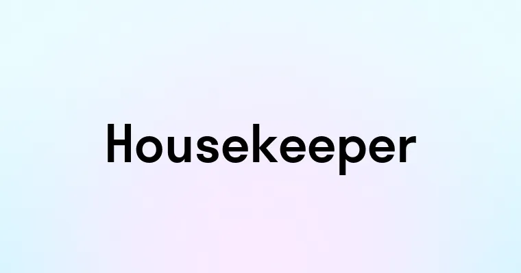 Housekeeper