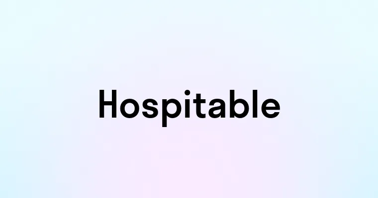 Hospitable