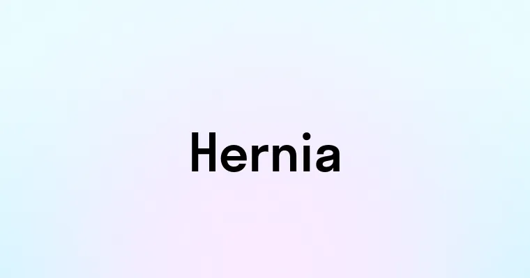 Hernia