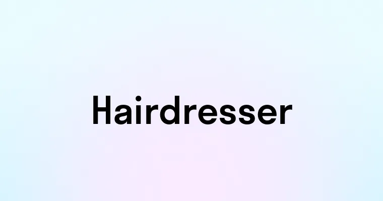 Hairdresser