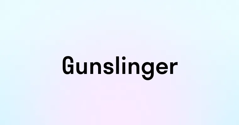 Gunslinger