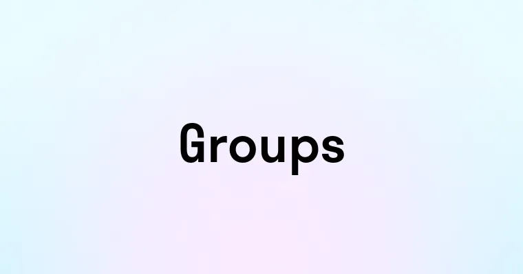 Groups