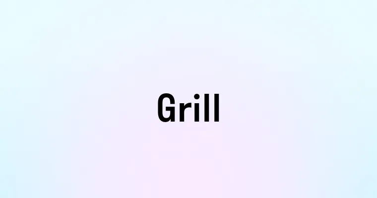 Grill