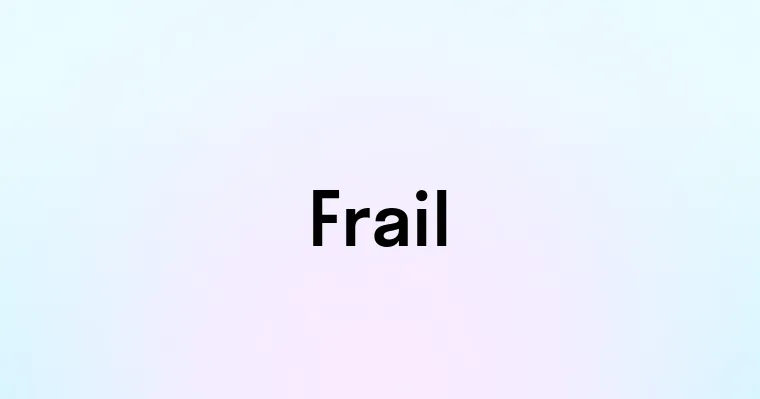 Frail