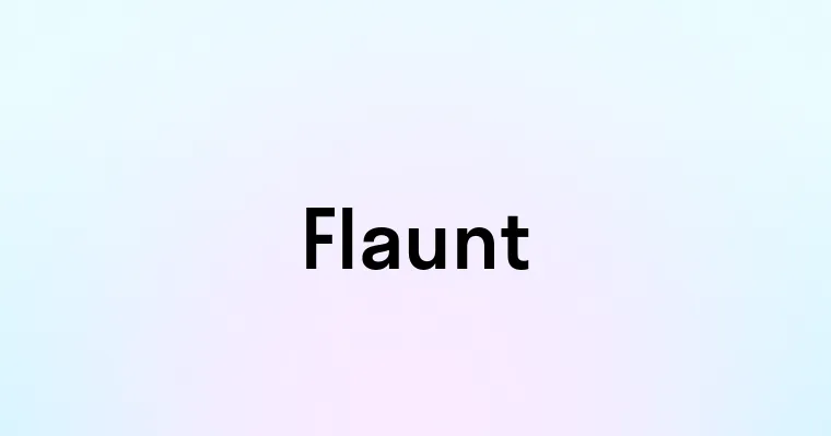 Flaunt