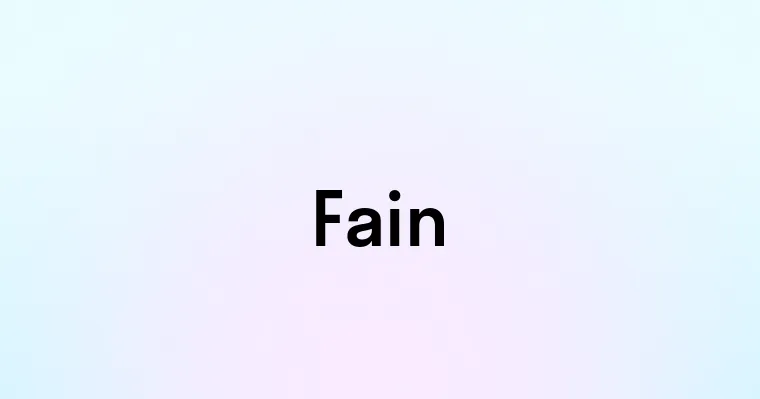 Fain