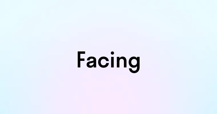 Facing