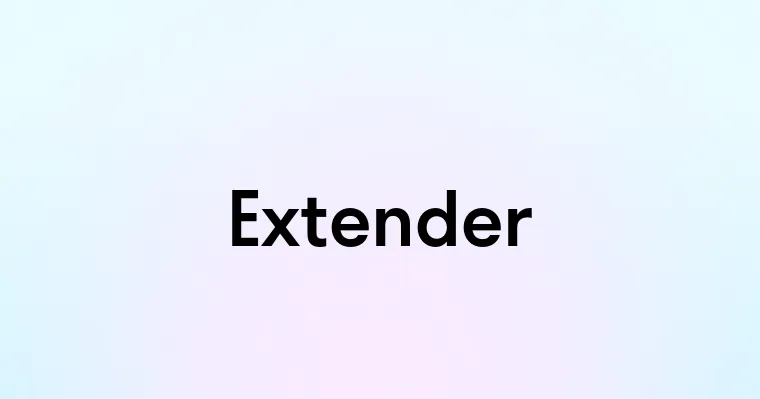 Extender — перевод, транскрипция, произношение и примеры