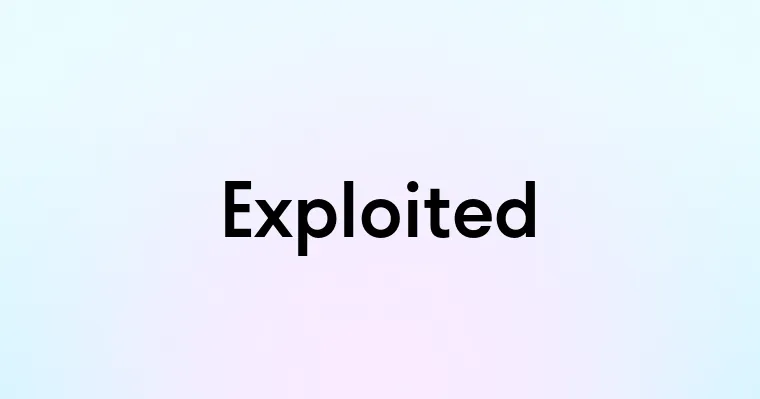 Exploited