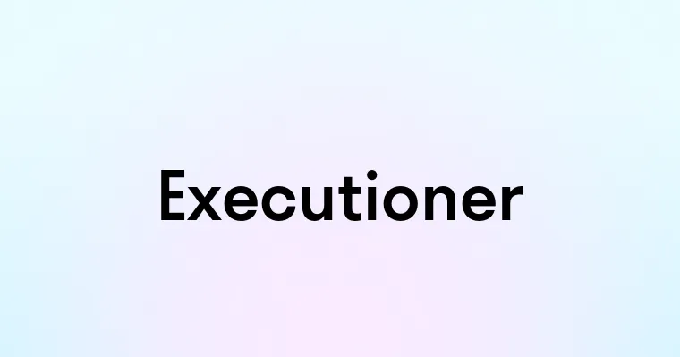 Executioner