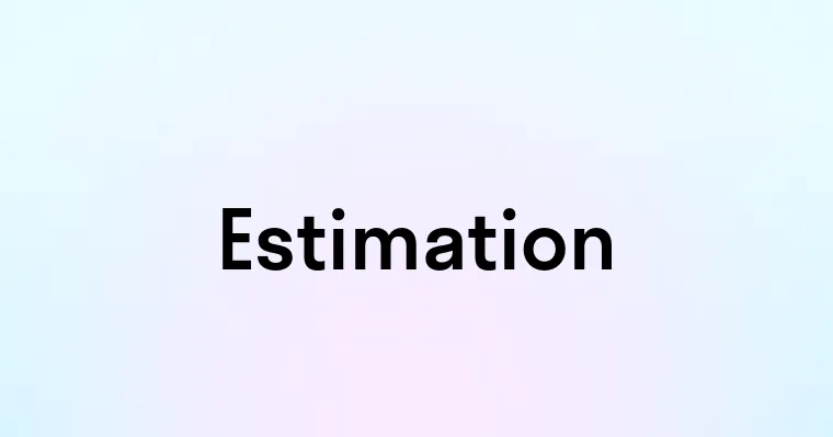 Estimation