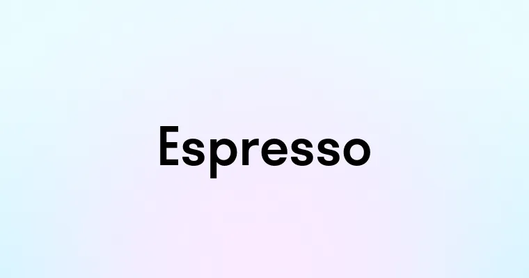 Espresso