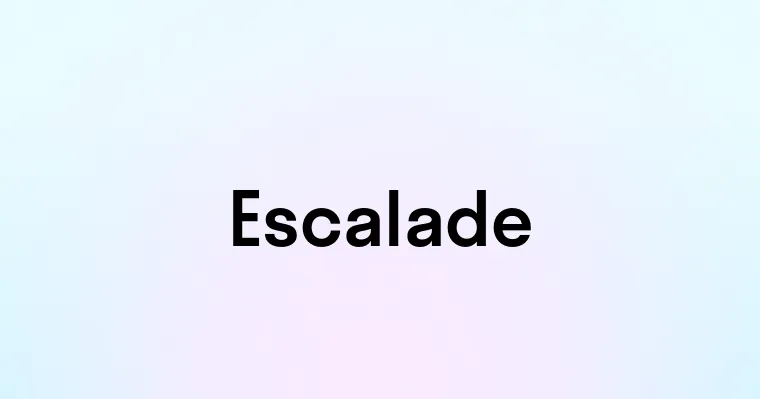 Escalade