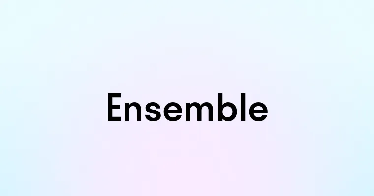 Ensemble