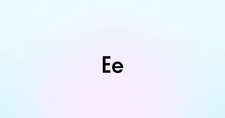 Ee