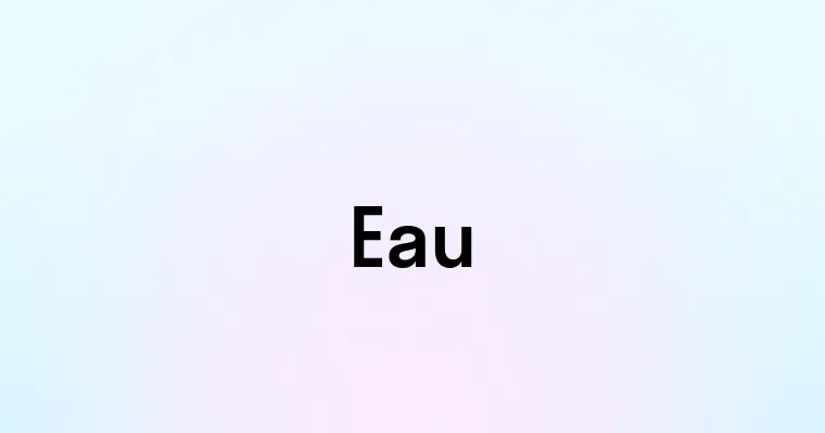 Eau