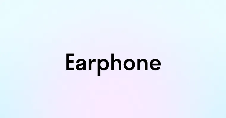 Earphone