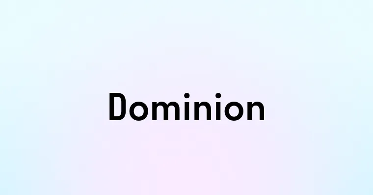 Dominion