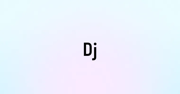 Dj