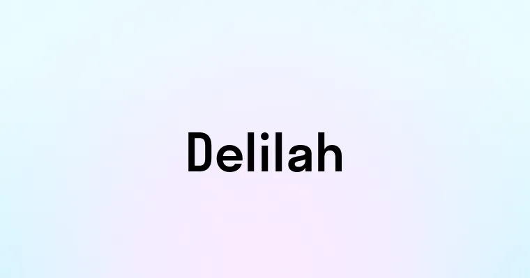 Delilah