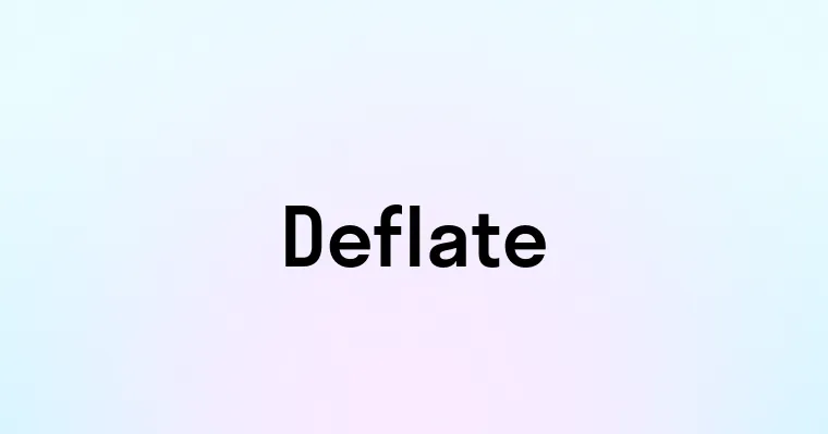 Deflate