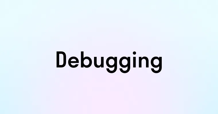 Debugging