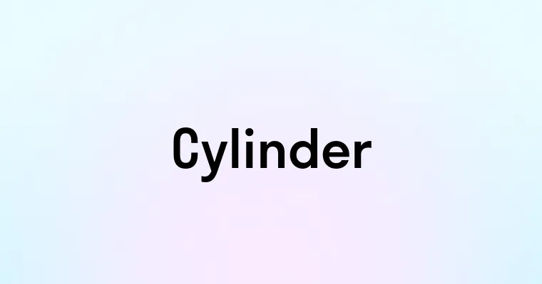 Cylinder