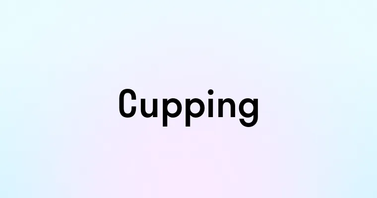 Cupping