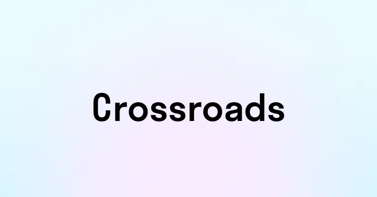 Crossroads