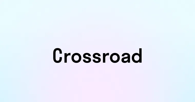 Crossroad